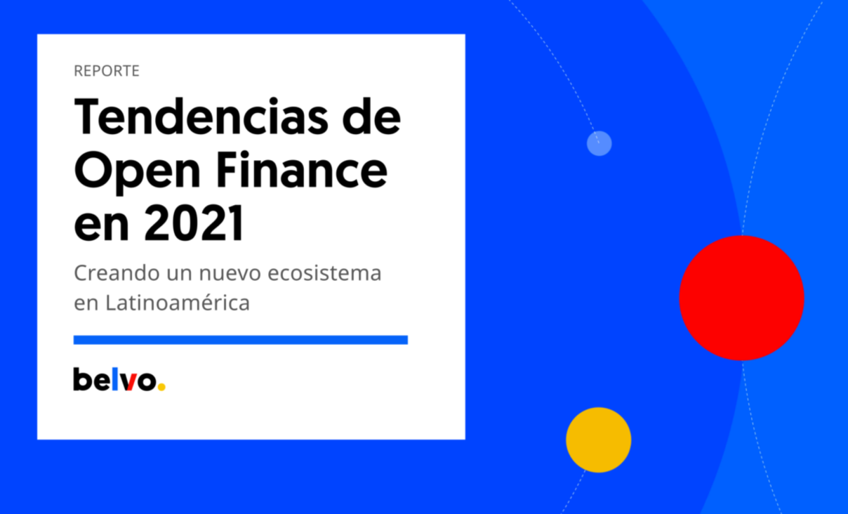 Las tendencias de Open Finance en Latinoamérica en 2021