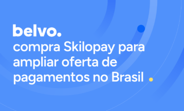 Belvo compra Skilopay e amplia oferta de pagamentos