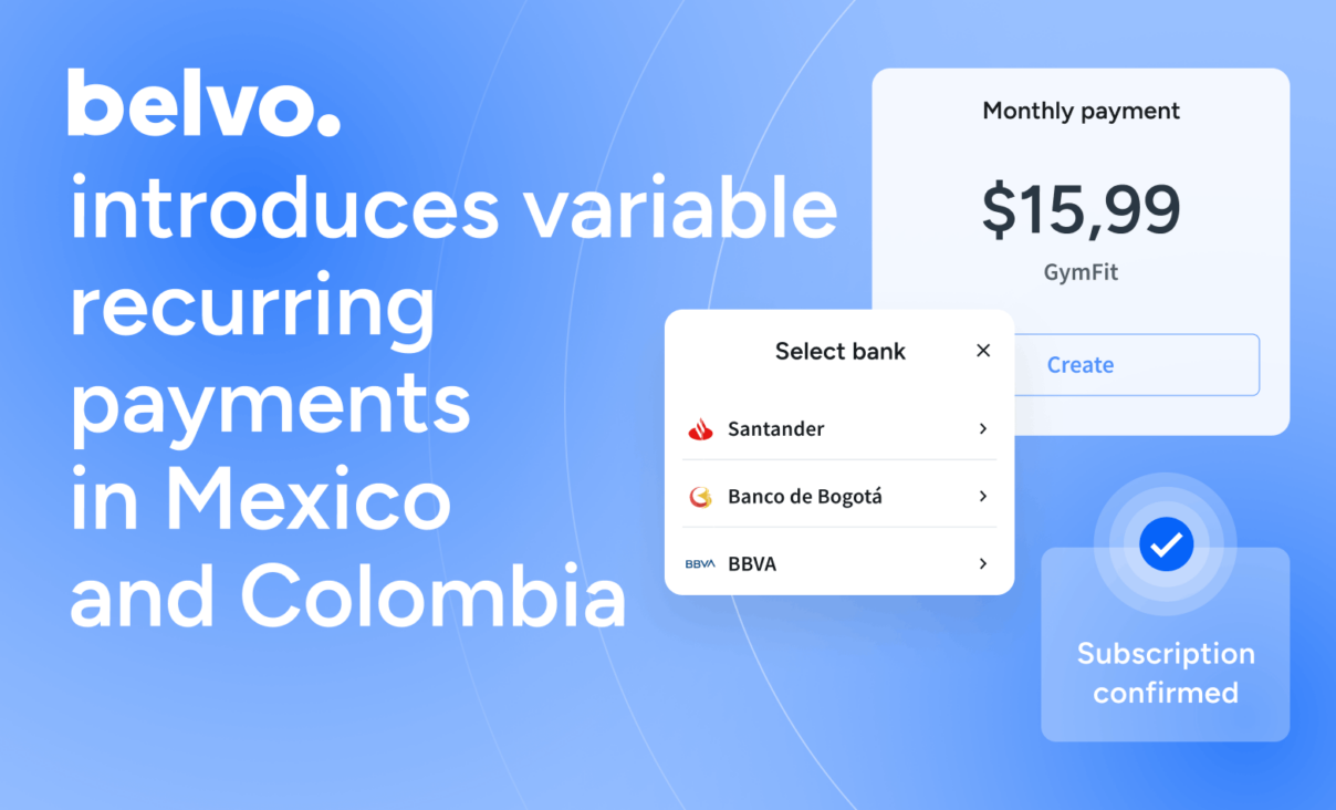 Belvo brings variable recurring payments to Colombia and Mexico through direct debit