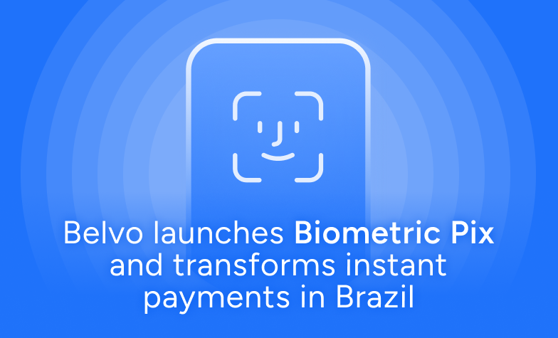 Belvo launches Biometric Pix Payments in Brazil