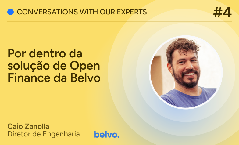 Por dentro da solução de Open Finance da Belvo