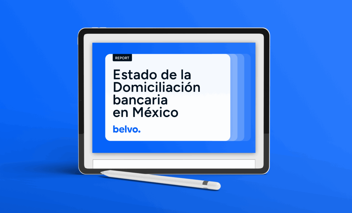 Estado de la Domiciliación Bancaria en México 2025: el nuevo reporte de Belvo.